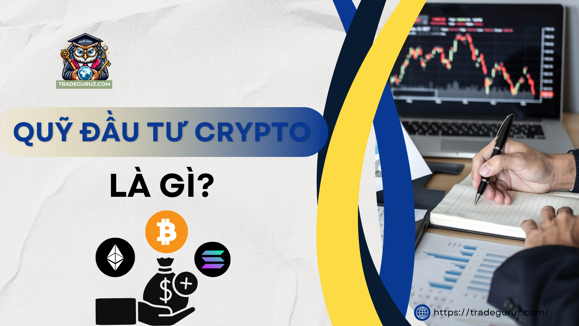 Tìm hiểu về quỹ đầu tư crypto là gì
